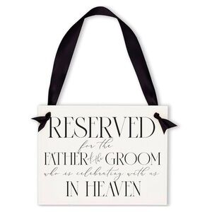 Wedding sign for father in heaven